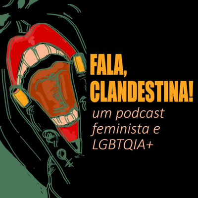 Das Anzeigebild der Podcastreihe Fala, Clandestina! zeigt eine Illustration eines geöffneten Mundes mit zwei gespreizten Fingern.